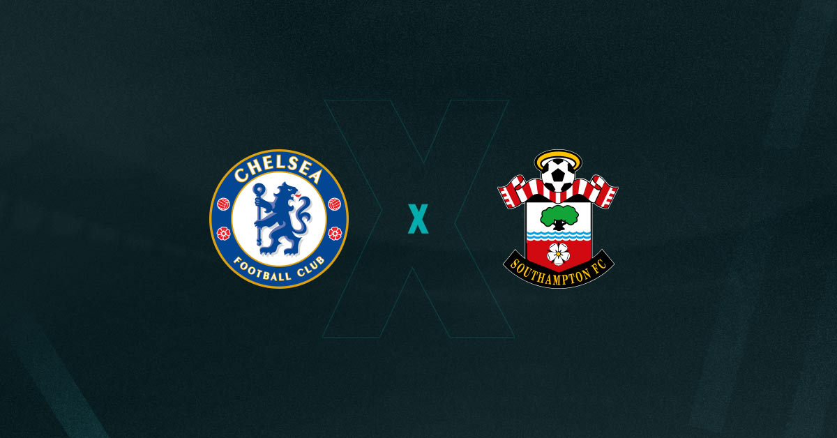 Chelsea x Southampton Palpites - Onde Assistir, Horário e Escalações 25/02
