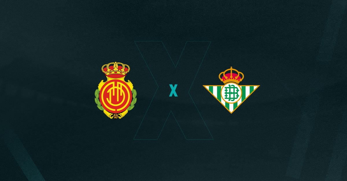 Mallorca x Real Bétis Palpites - Onde Assistir, Horário e Escalações 25/01