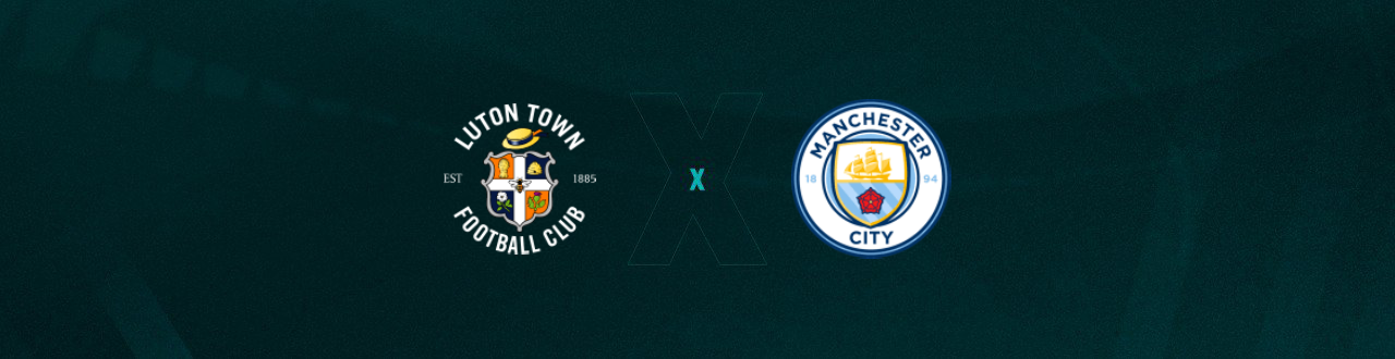 Luton Town x Manchester City: palpites, odds, onde assistir ao vivo,  escalações e horário