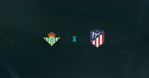 Real Betis x Atlético Madrid Palpites